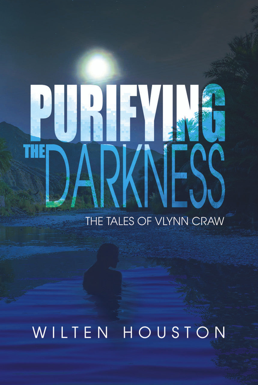 Purifying The Darkness: The Tales Of Vlynn Craw