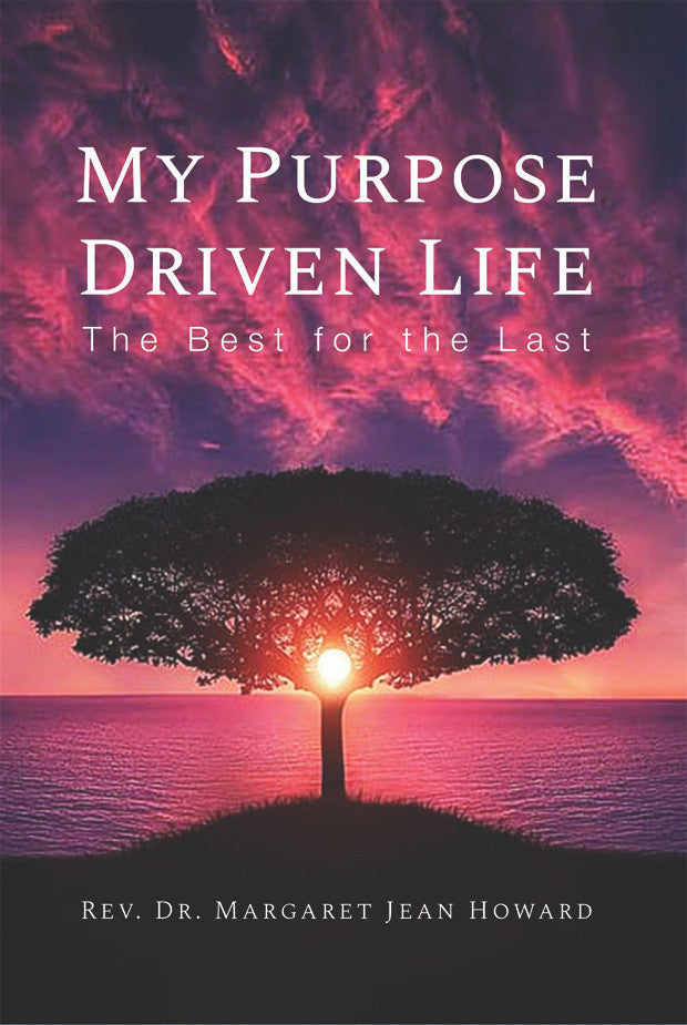 My Purpose Driven Life: The Best For The Last