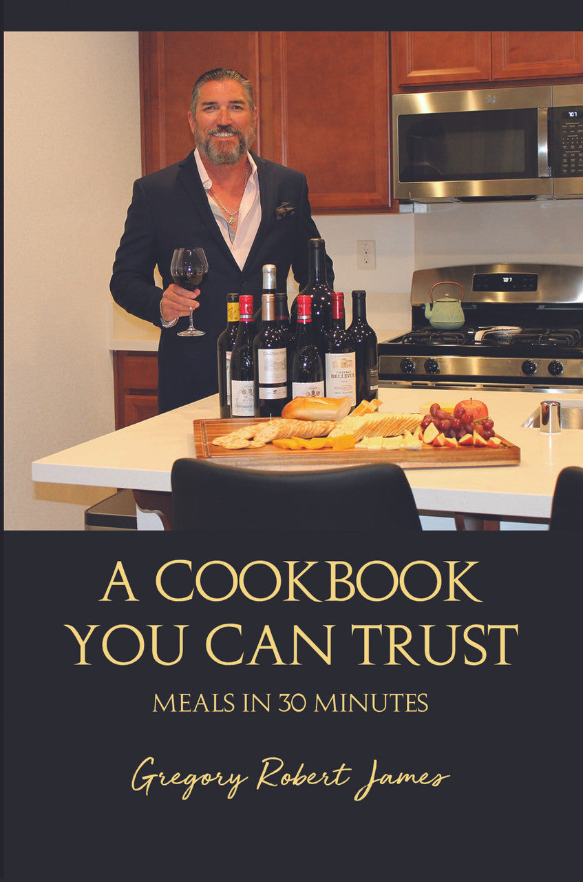 A Cookbook You Can Trust: Meals In 30 Minutes