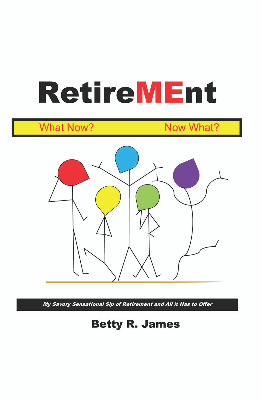 Retirement: What Now? Now What?