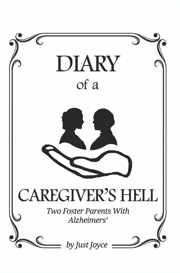 Diary Of A Caregiver's Hell