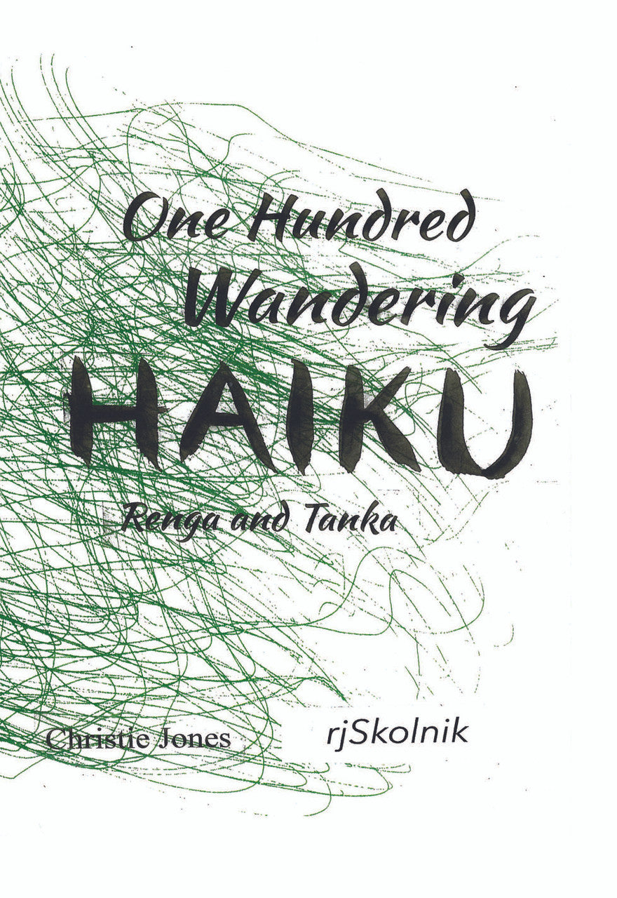 One Hundred Wandering Haiku Renga And Tanka Dorrance Bookstore