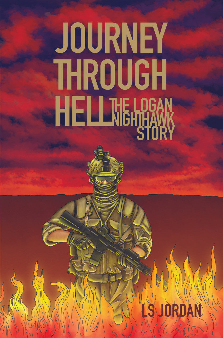 Journey Through Hell: The Logan Nighthawk Story