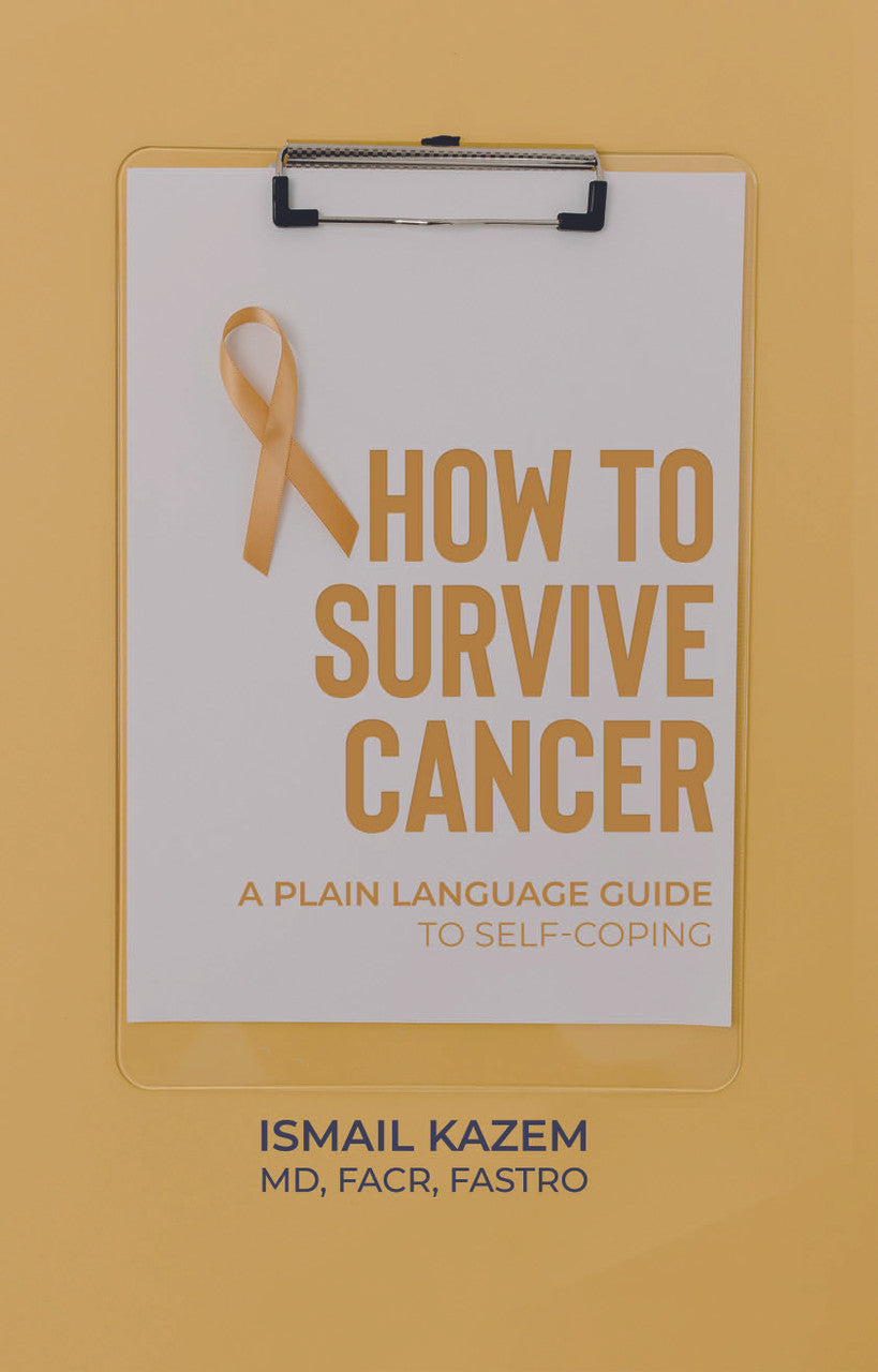 How To Survive Cancer: Plain Language Guide To Self-Coping