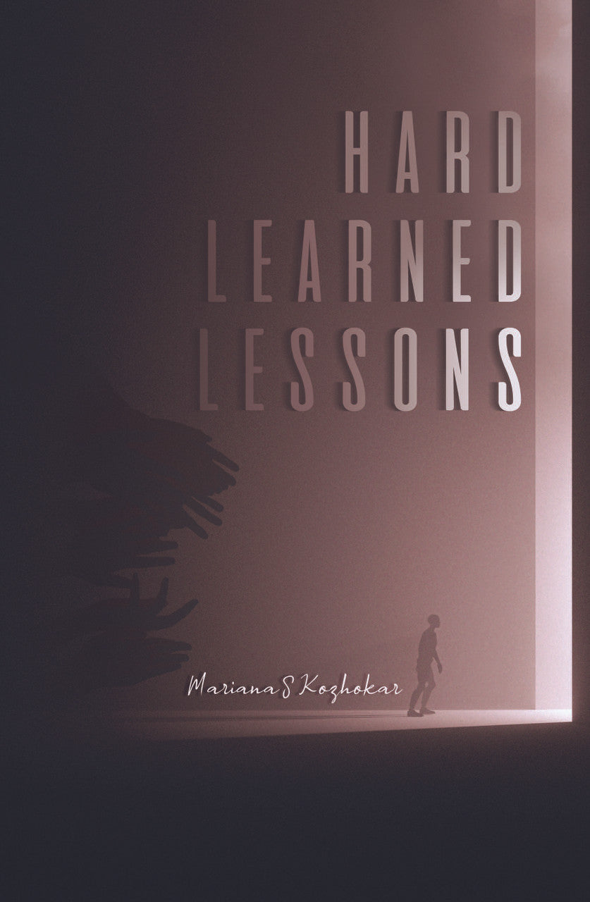Hard Learned Lessons – Dorrance Bookstore