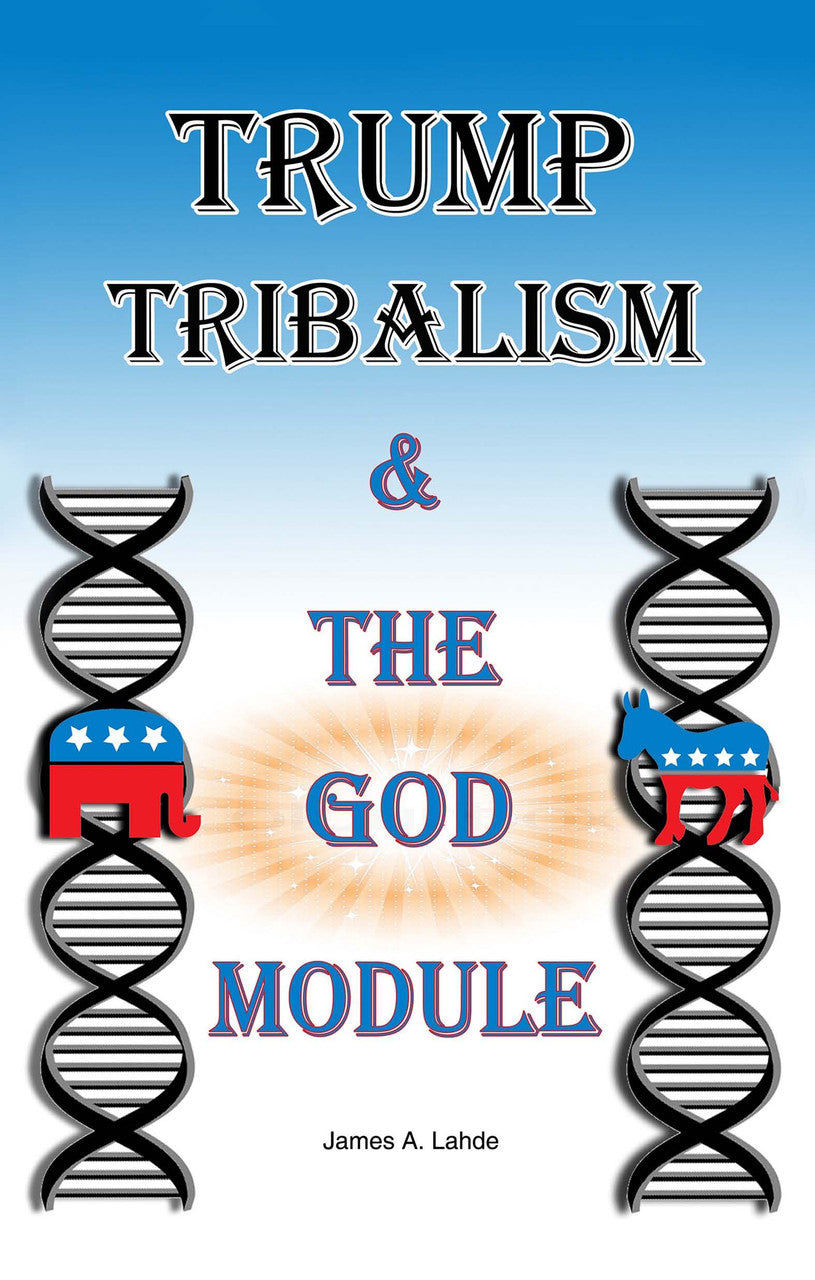 Trump Tribalism And The God Module