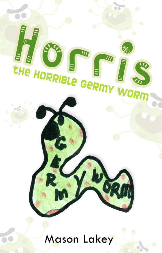 Horris The Horrible Germy Worm