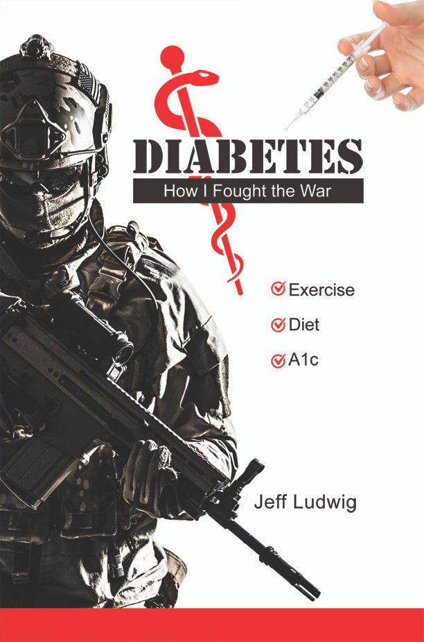 Diabetes: How I Fought The War