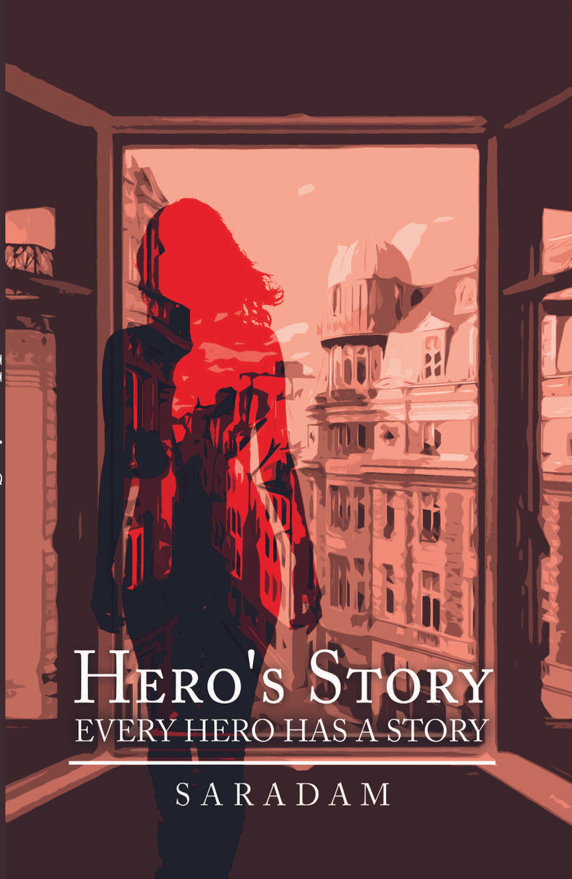 Hero's Story: Every Hero Has A Story