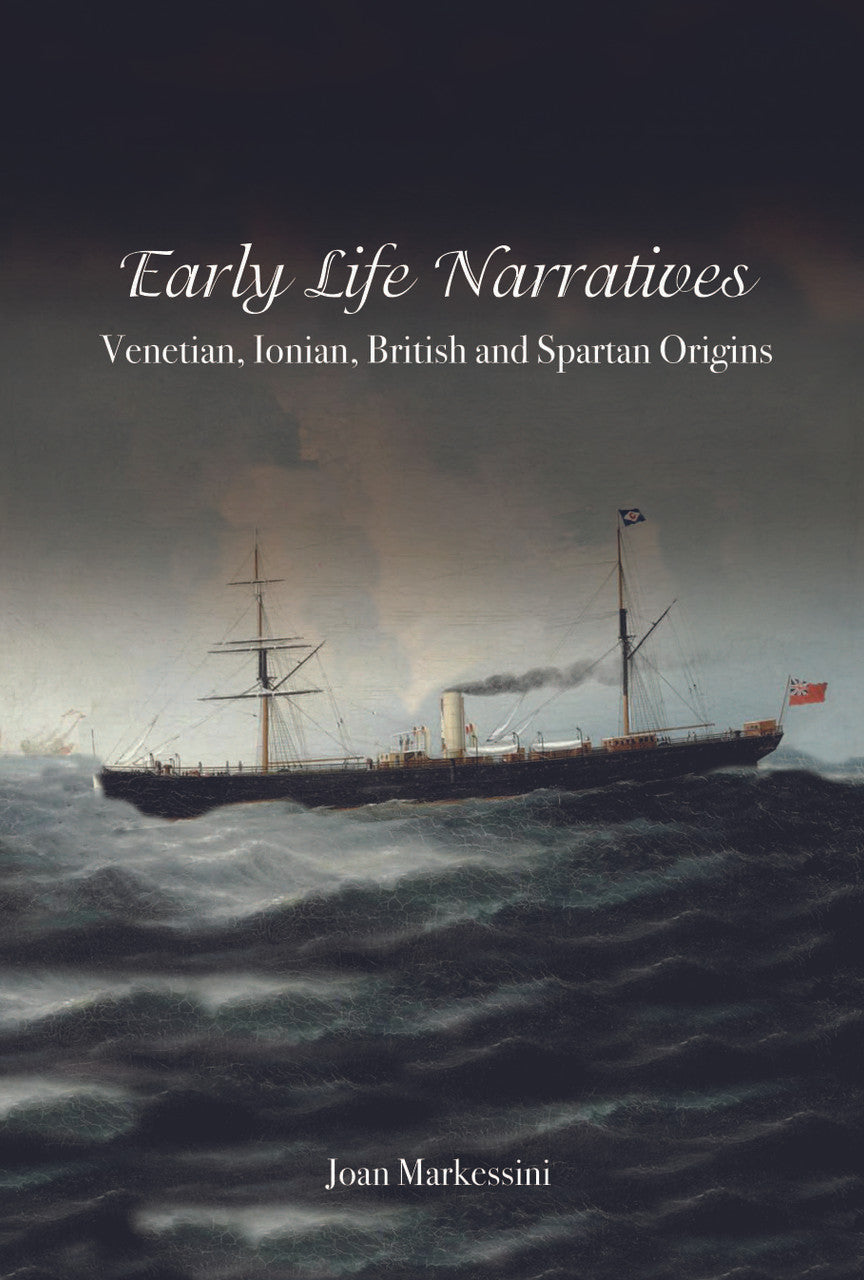 Early Life Narratives: Venetian, Ionian, British And Spartan Origins
