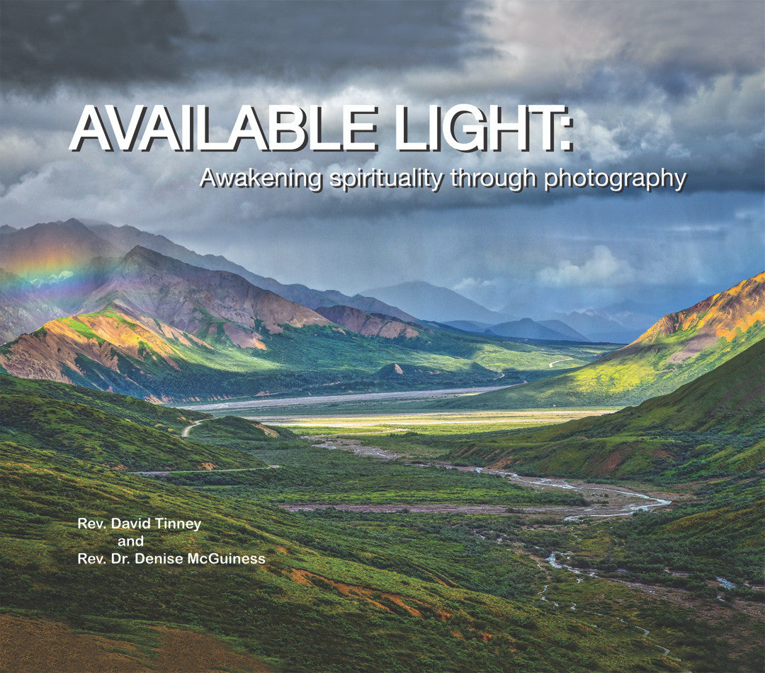 Available Light: Awakening Spirituality Through Photography