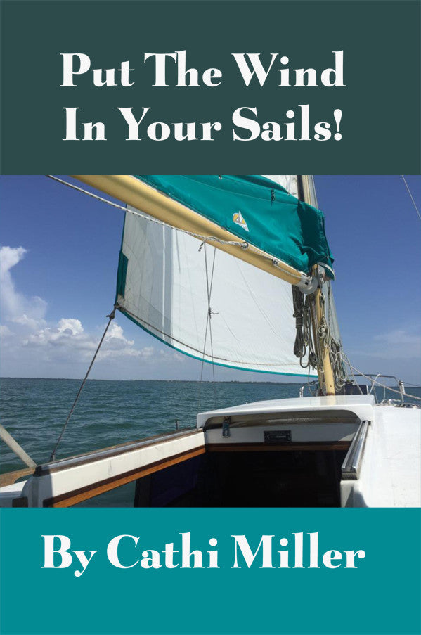 Put The Wind In Your Sails!