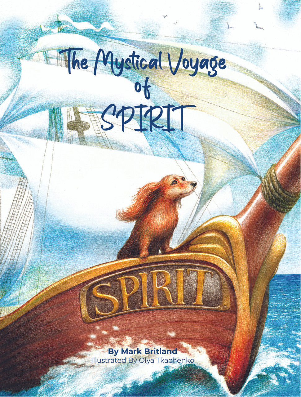 The Mystical Voyage Of Spirit By Mark Britland