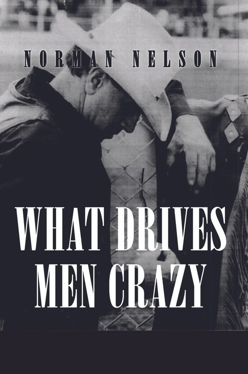 What Drives Men Crazy