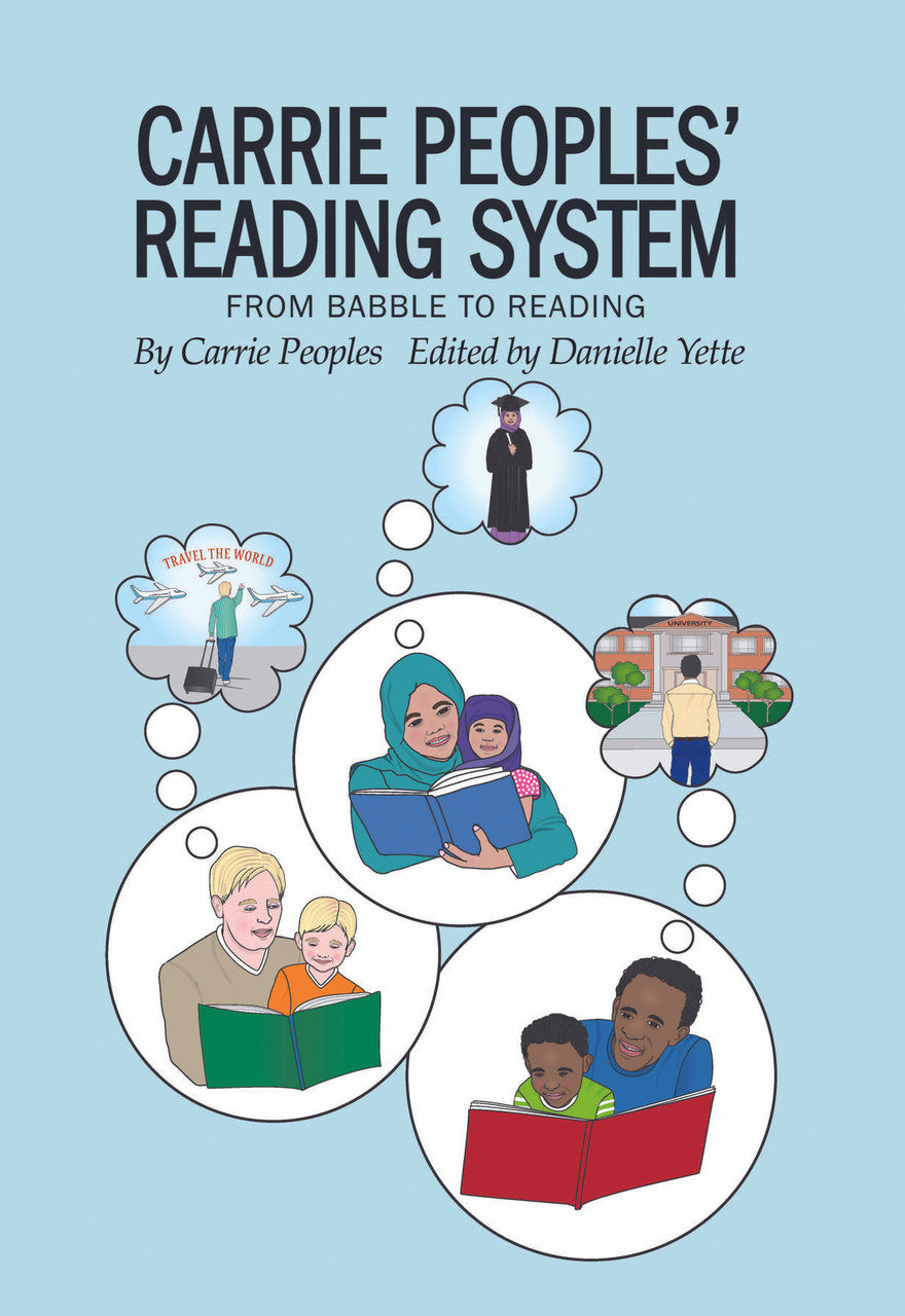 Carrie Peoples' Reading System: From Babble To Reading