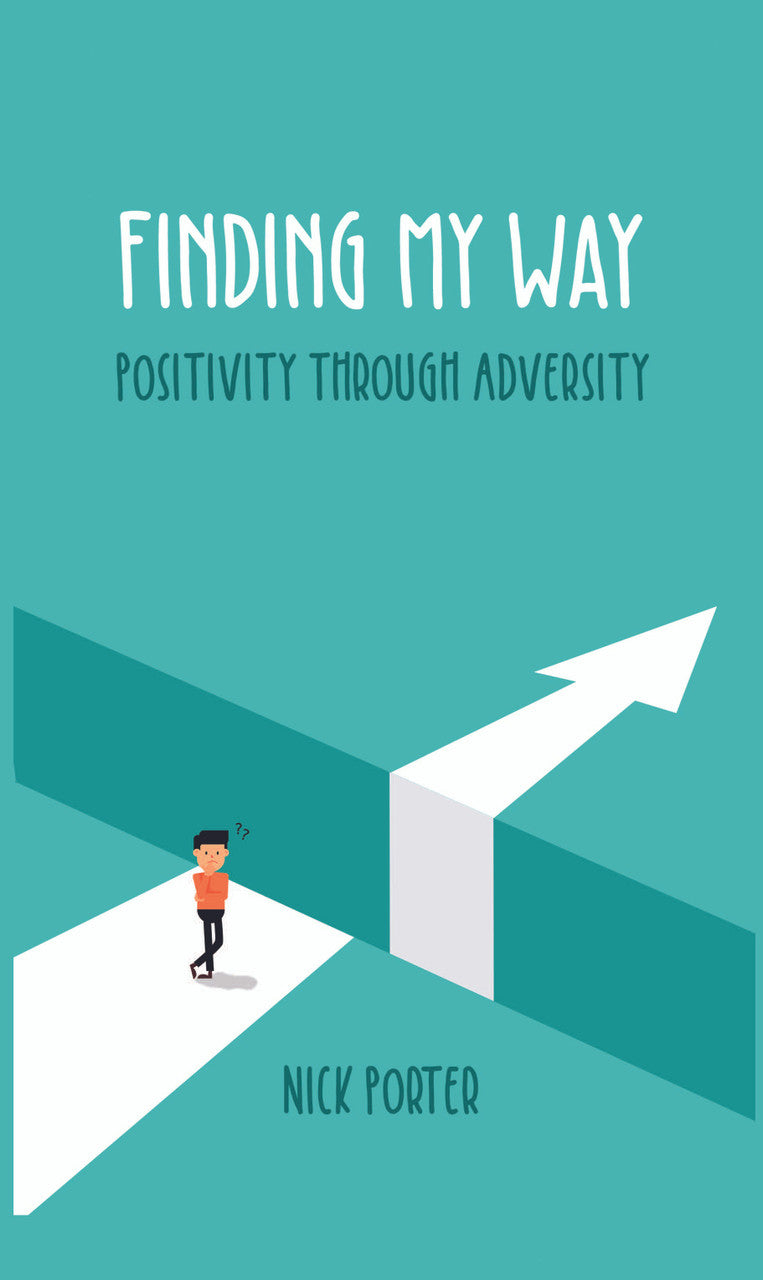 Finding My Way: Positivity Through Adversity