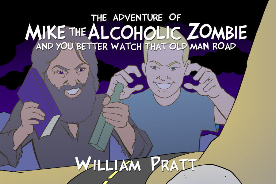 The Adventure Of Mike The Alcoholic Zombie