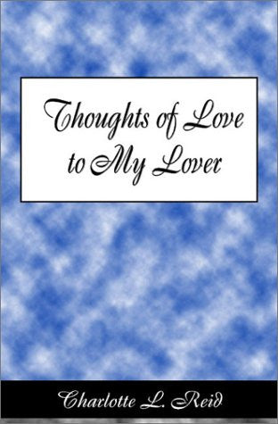 Thoughts Of Love To My Lover