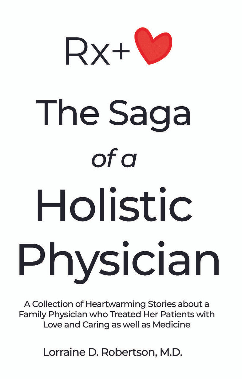 The Saga Of A Holistic Physician