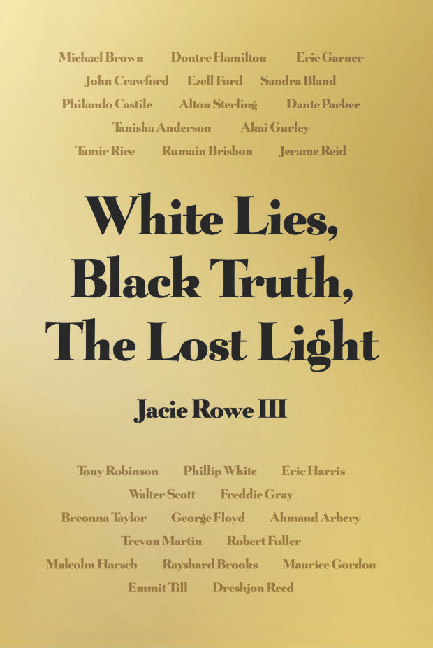 White Lies, Black Truth, The Lost Light