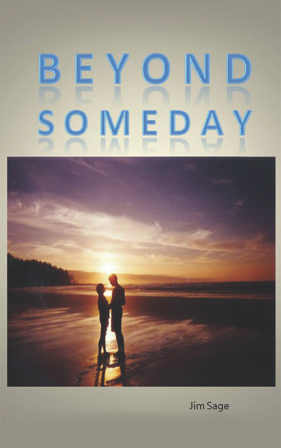 Beyond Someday