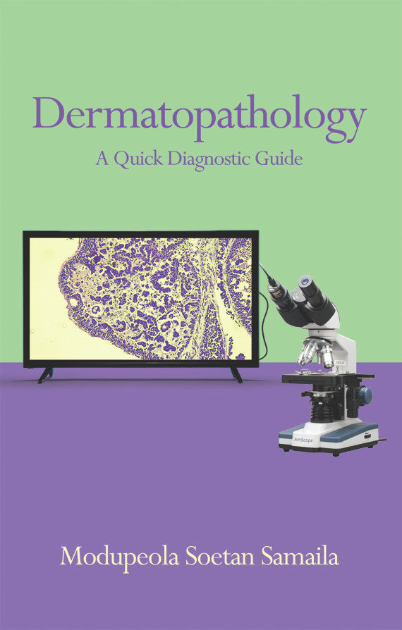 Dermatopathology: A Quick Diagnostic Guide