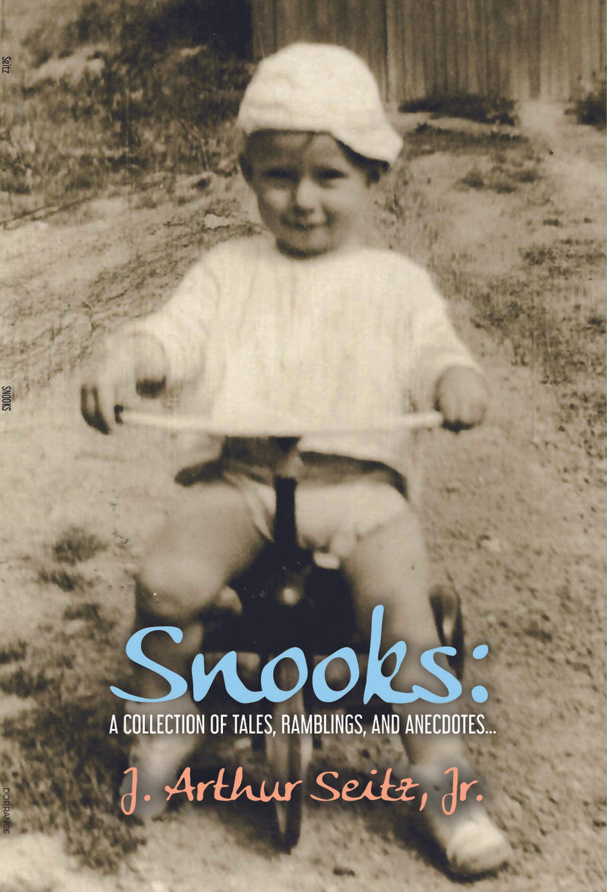 Snooks: A Collection Of Tales, Ramblings, And Anecdotes...