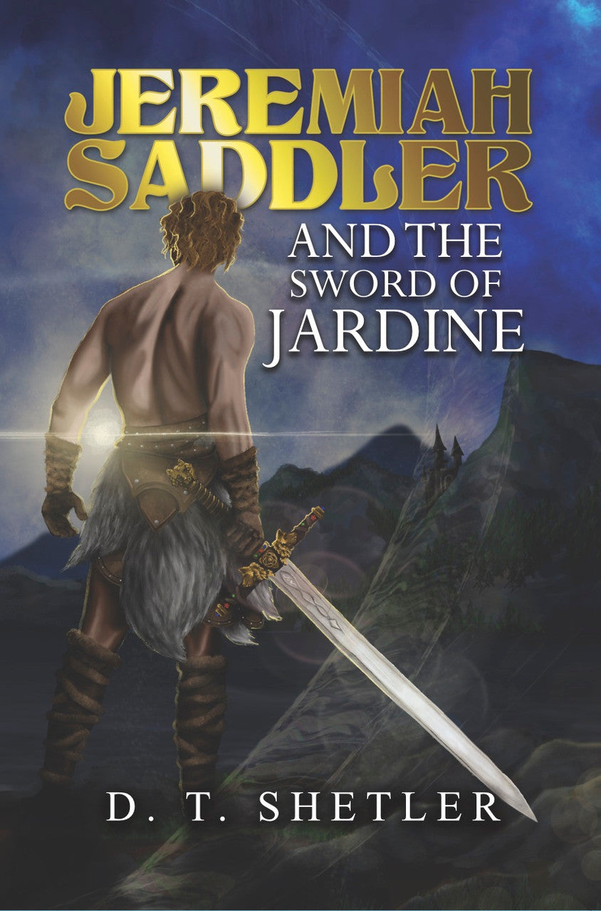 Jeremiah Saddler And The Sword Of Jardine