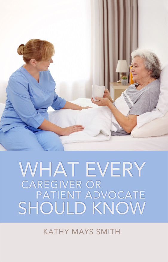 What Every Caregiver Or Patient Advocate Should Know