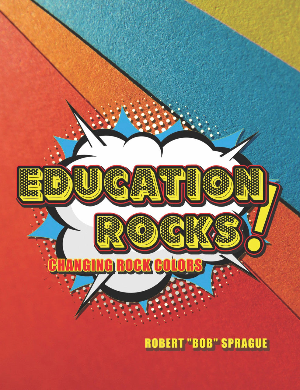 Education Rocks – Dorrance Bookstore
