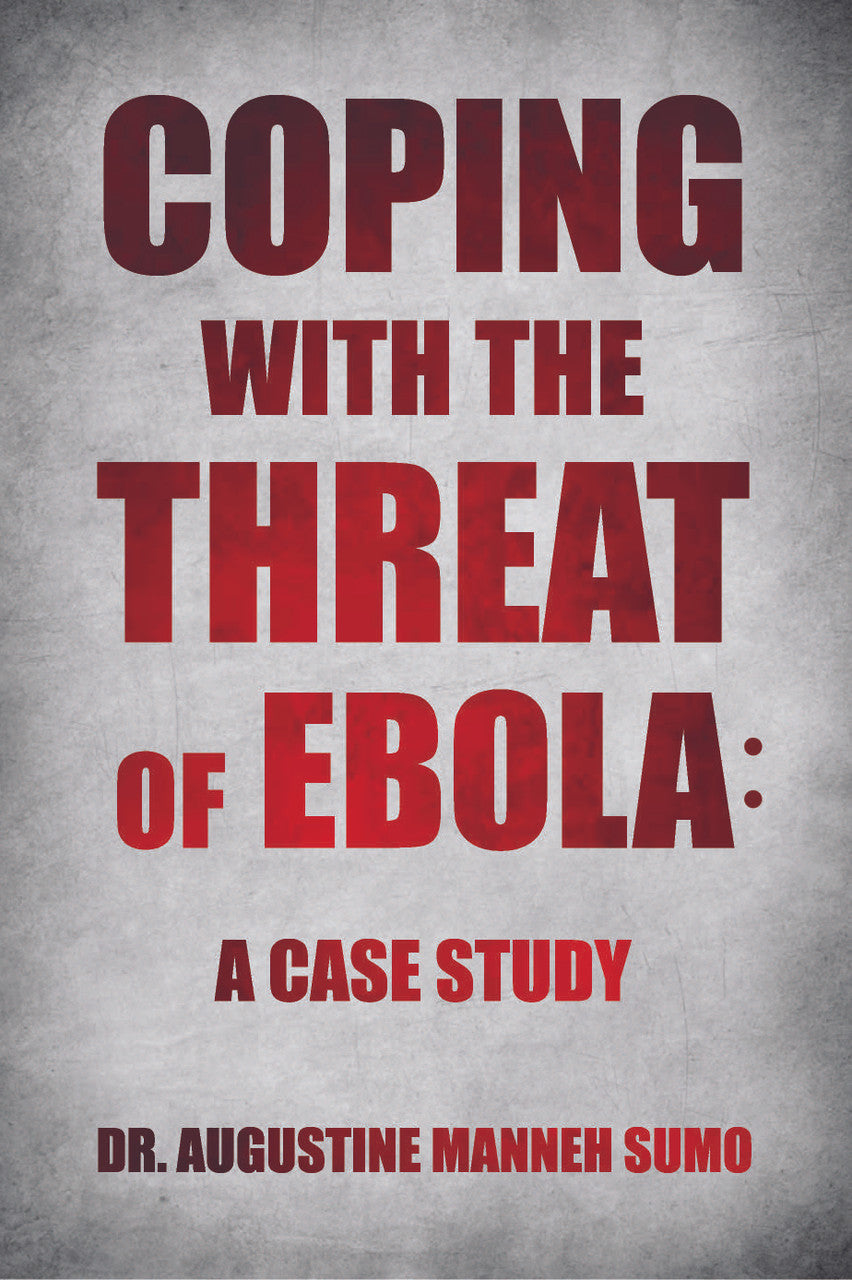 Coping With The Threat Of Ebola: A Case Study
