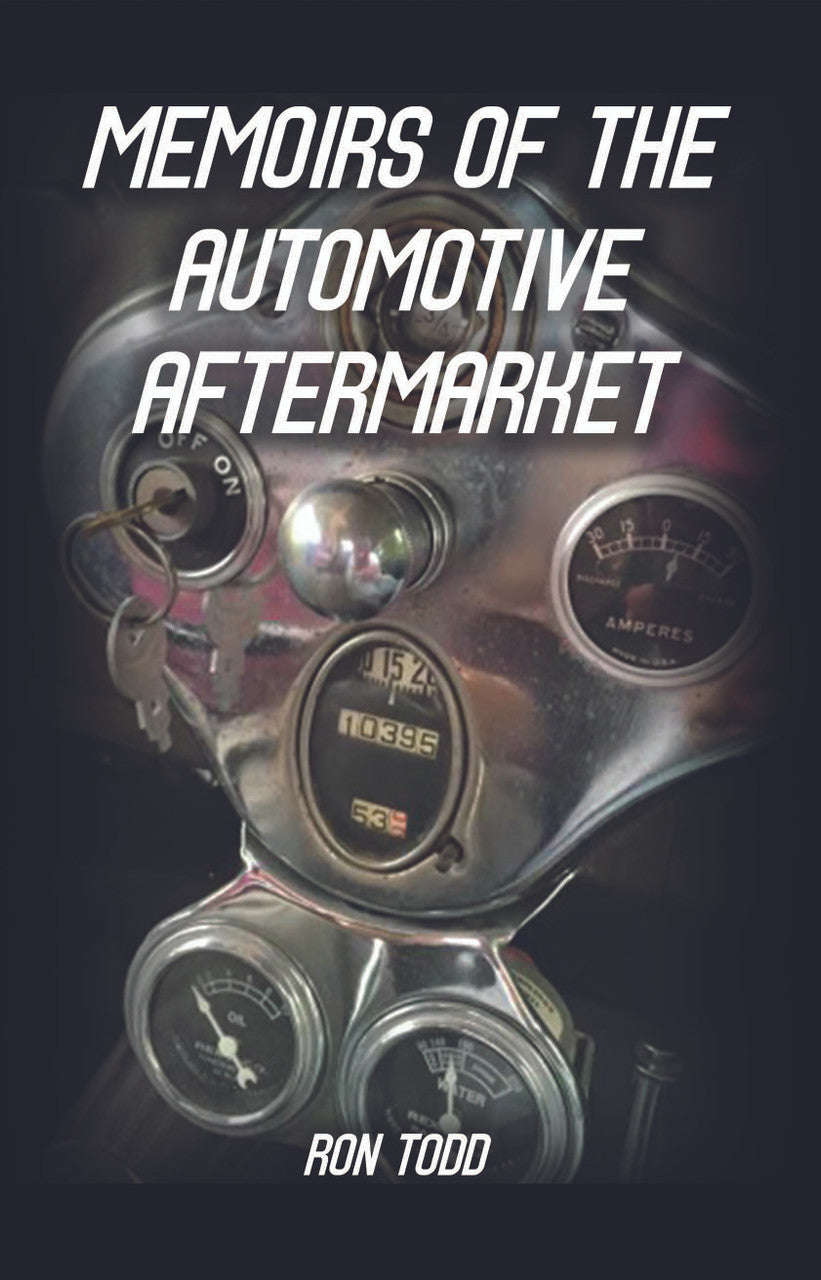 Memoirs Of The Automotive Aftermarket