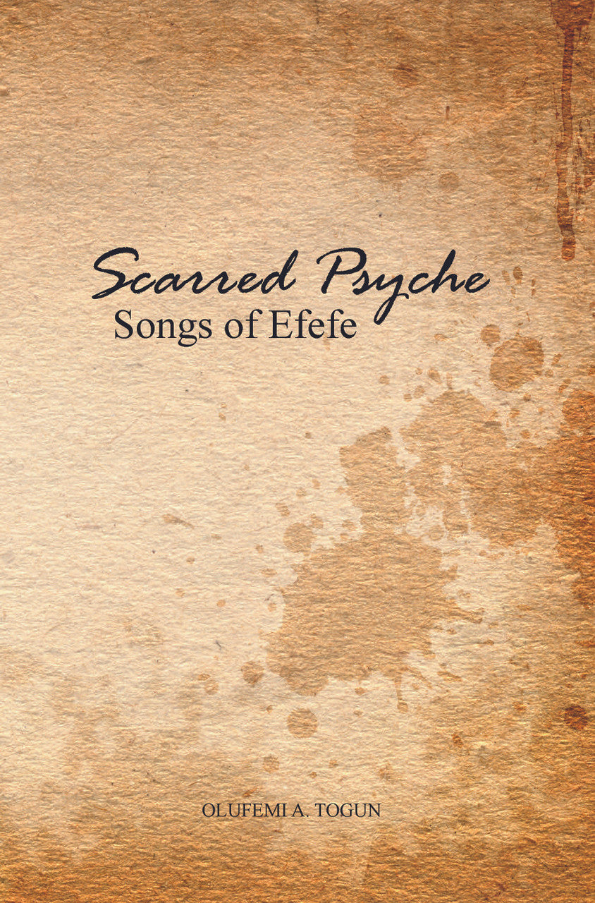 Scarred Psyche: Songs Of Efefe