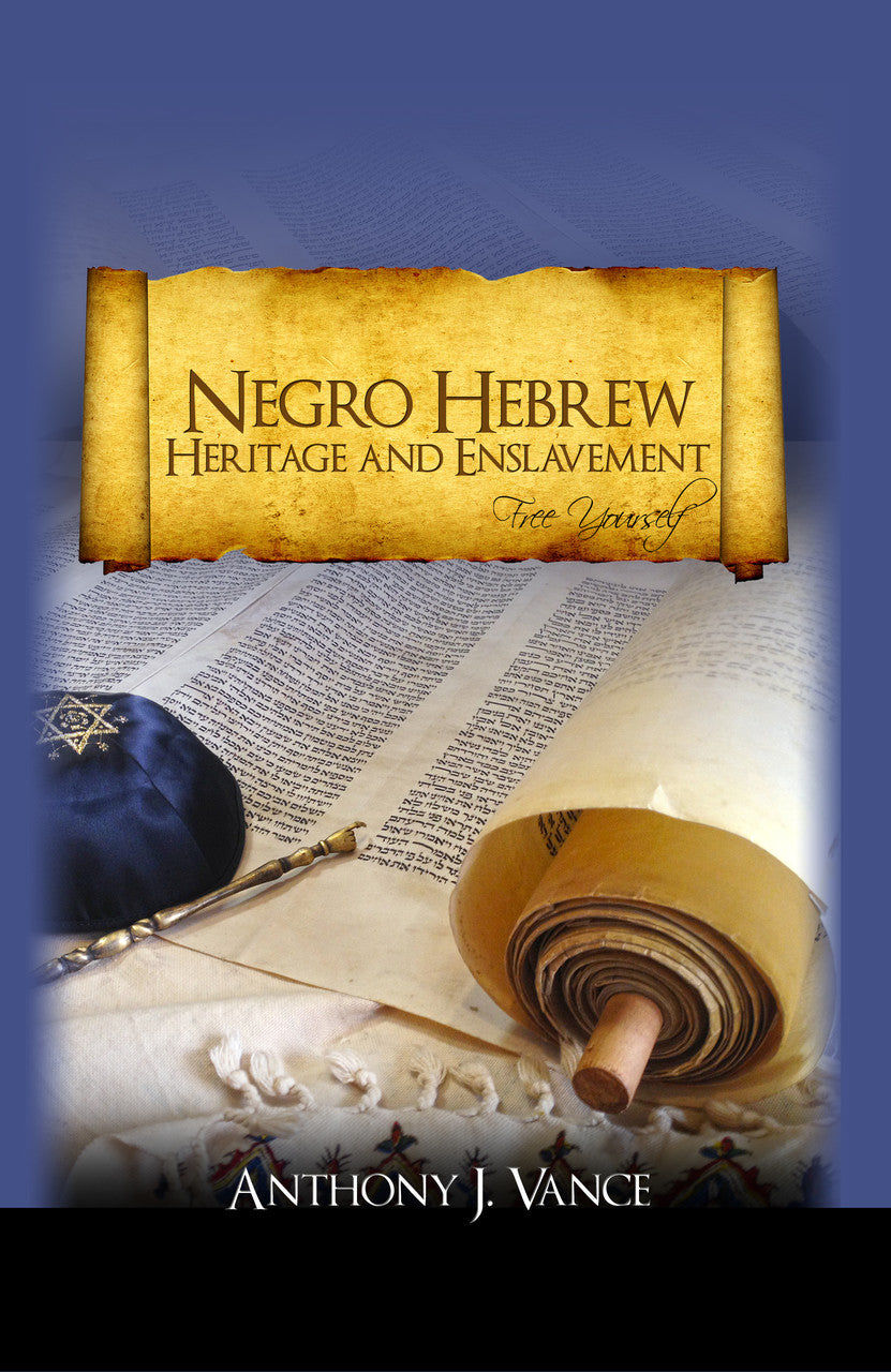 Negro Hebrew Heritage And Enslavement