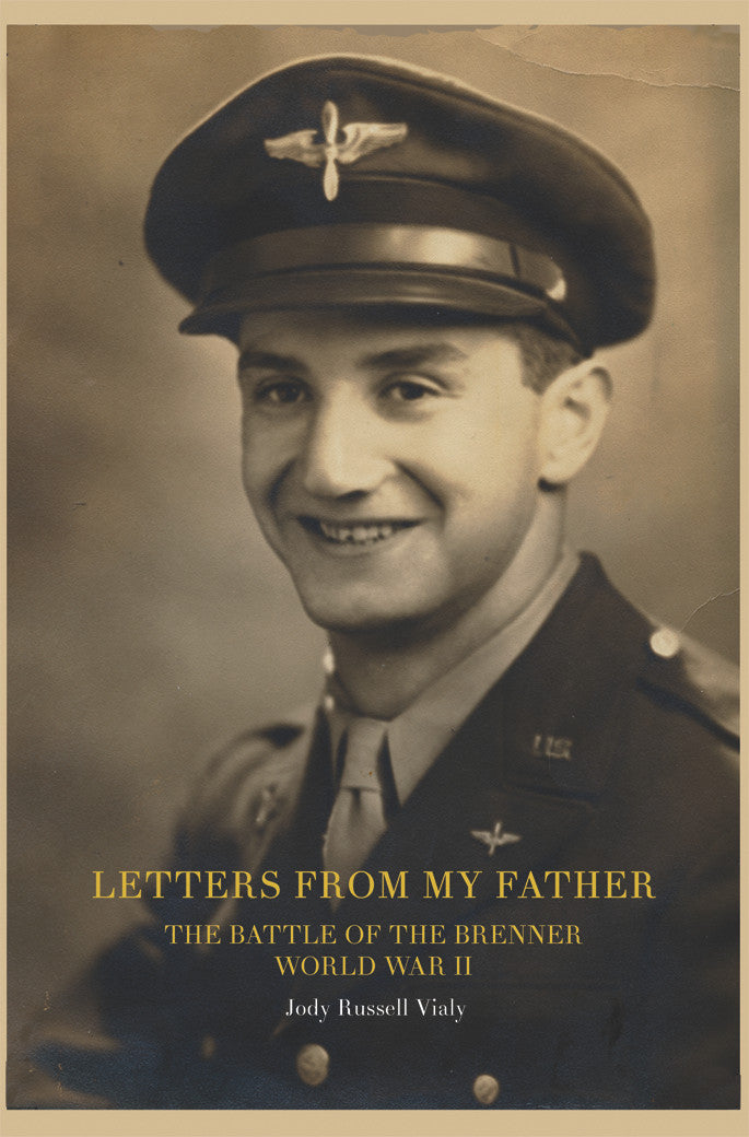 Letters From My Father - The Battle Of The Brenner: World War Ll