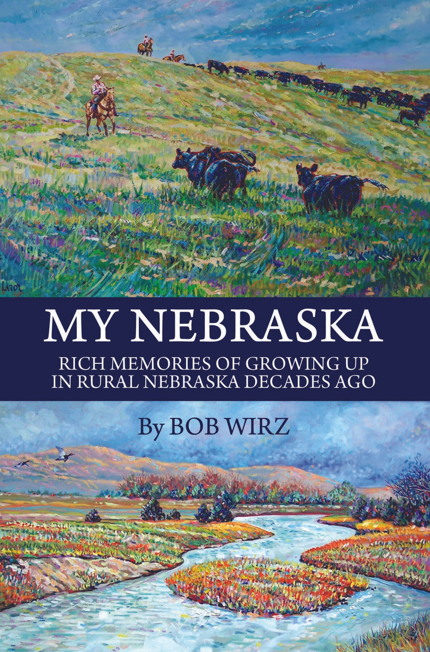 My Nebraska: Rich Memories Of Growing Up In Rural Nebraska Decades Ago ...