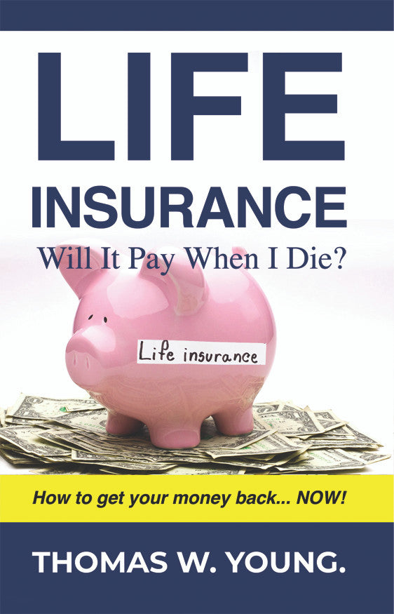 Life Insurance: Will It Pay When I Die?