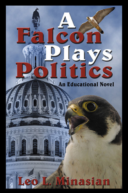 A Falcon Plays Politics: An Educational Novel
