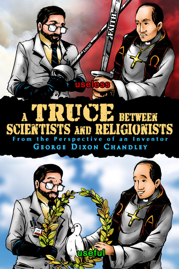 A Truce Between Scientists And Religionists: From The Perspective Of An Inventor