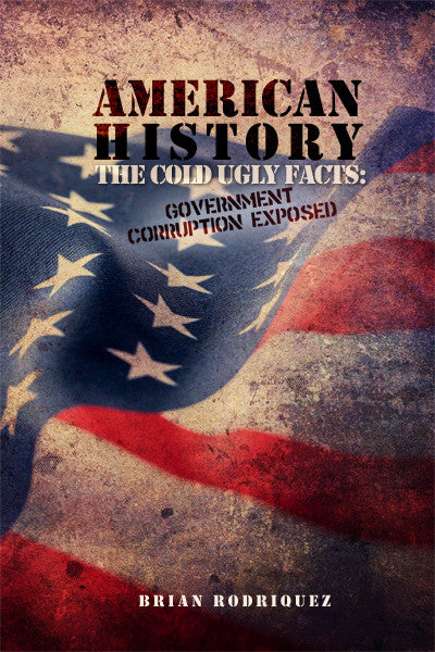 American History: The Cold Ugly Facts