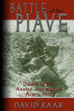 Battle Of The Piave: Death Of The Austro-Hungarian Army, 1918