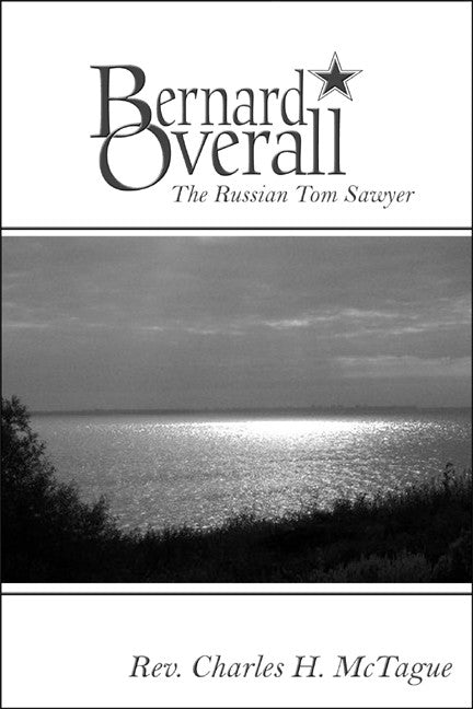 Bernard Overall: The Russian Tom Sawyer
