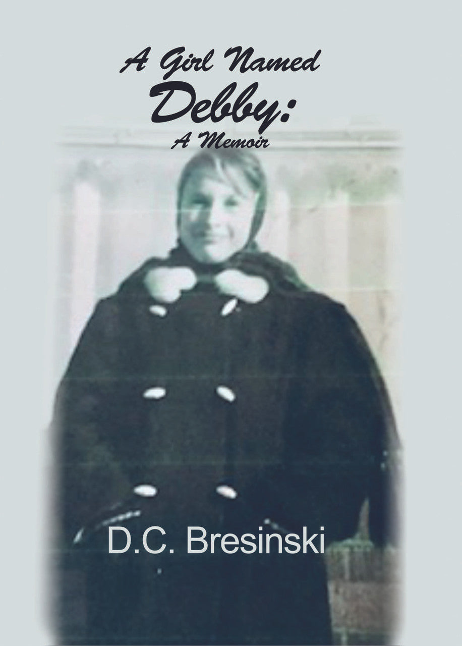 A Girl Named Debby: A Memoir