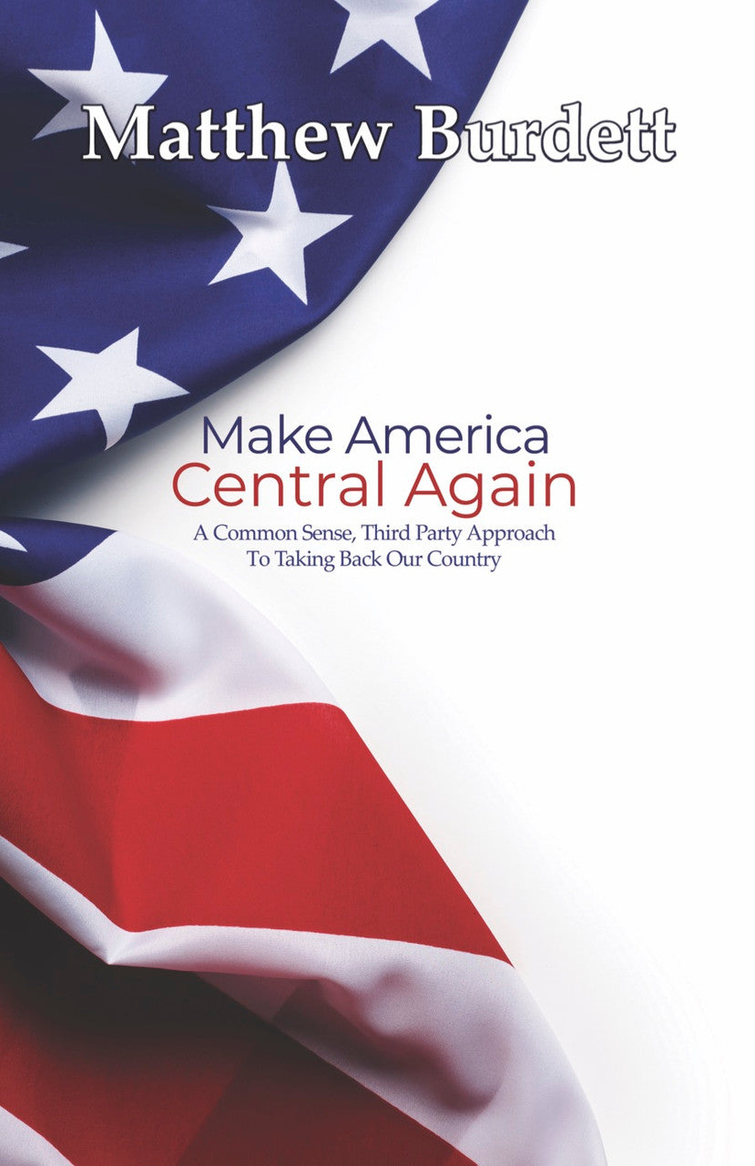 Make America Central Again