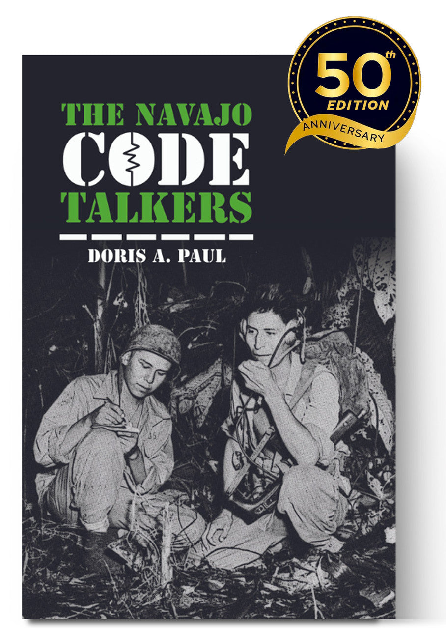 The Navajo Code Talkers: 50Th Anniversary Edition – Dorrance Bookstore