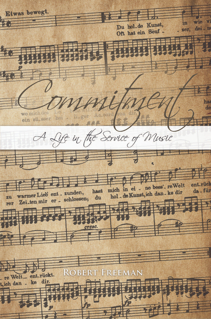 Commitment: A Life In The Service Of Music