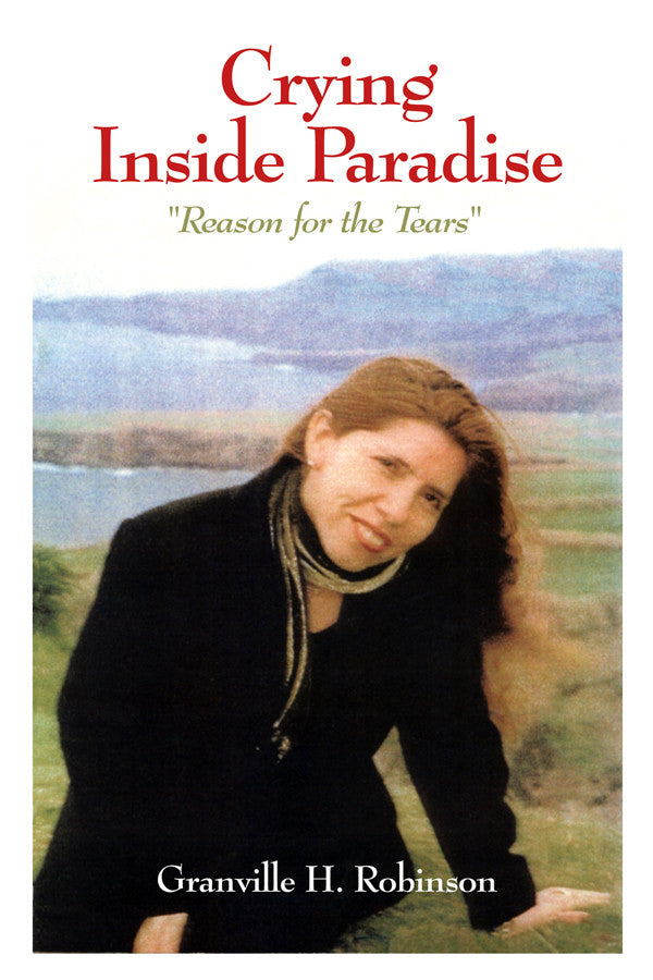 Crying Inside Paradise: 