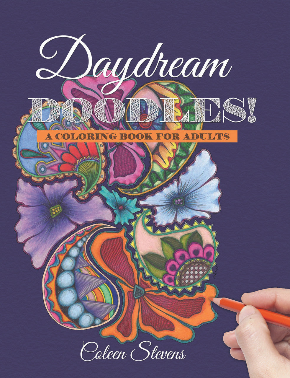 Daydream Doodles!: A Coloring Book For Adults