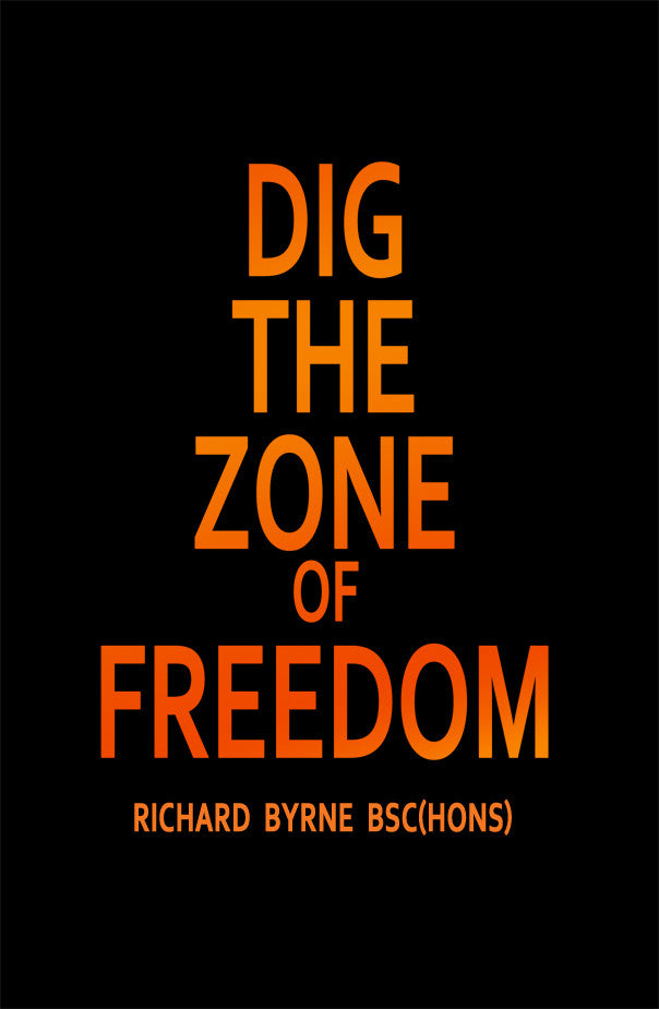 Dig The Zone Of Freedom