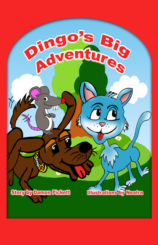 Dingo's Big Adventures Illustrated By Neatra Turner